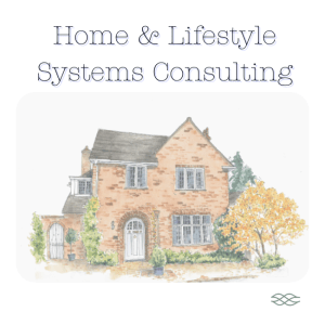 Home & Lifestyle Systems Consulting (Hands-On | NYC Only)